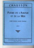 Ernest Chausson Poeme De L'amour Et De La Mer Voz & Piano