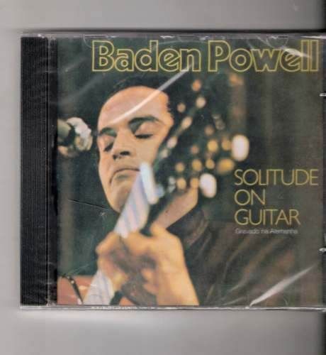 Cd Baden Powell Lacrado Solitude On Guitar Violonista