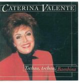 Cd Caterina Valente Tschau, Tschau Bambina Canta Em Alemão